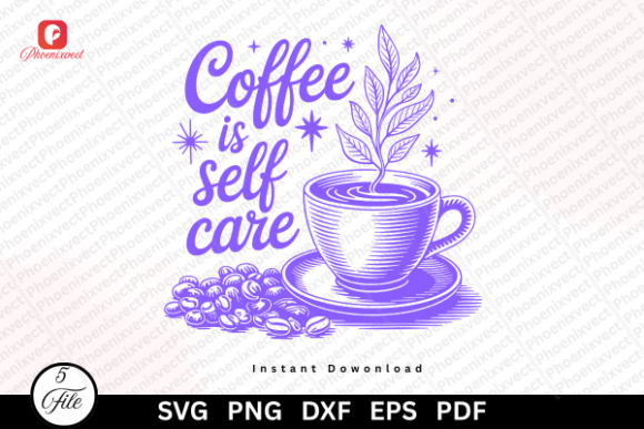 Coffee is Self Care Coffee Lover SVG PNG: A Designer’s Honest Review