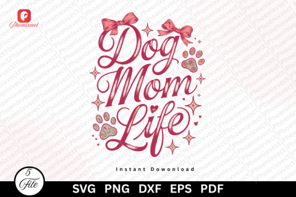 Dog Mom Life SVG Sublimation PNG – Cute Graphics for Pet-Inspired Branding